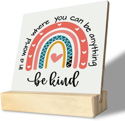 BQL Primitive Wooden Sign, 'In A World Where You Can Be Anything, Be Kind', Desk Plaque with Wooden Stand, 4 x 4.3 inches, Multicolored, Rustic, Tabletop Decor