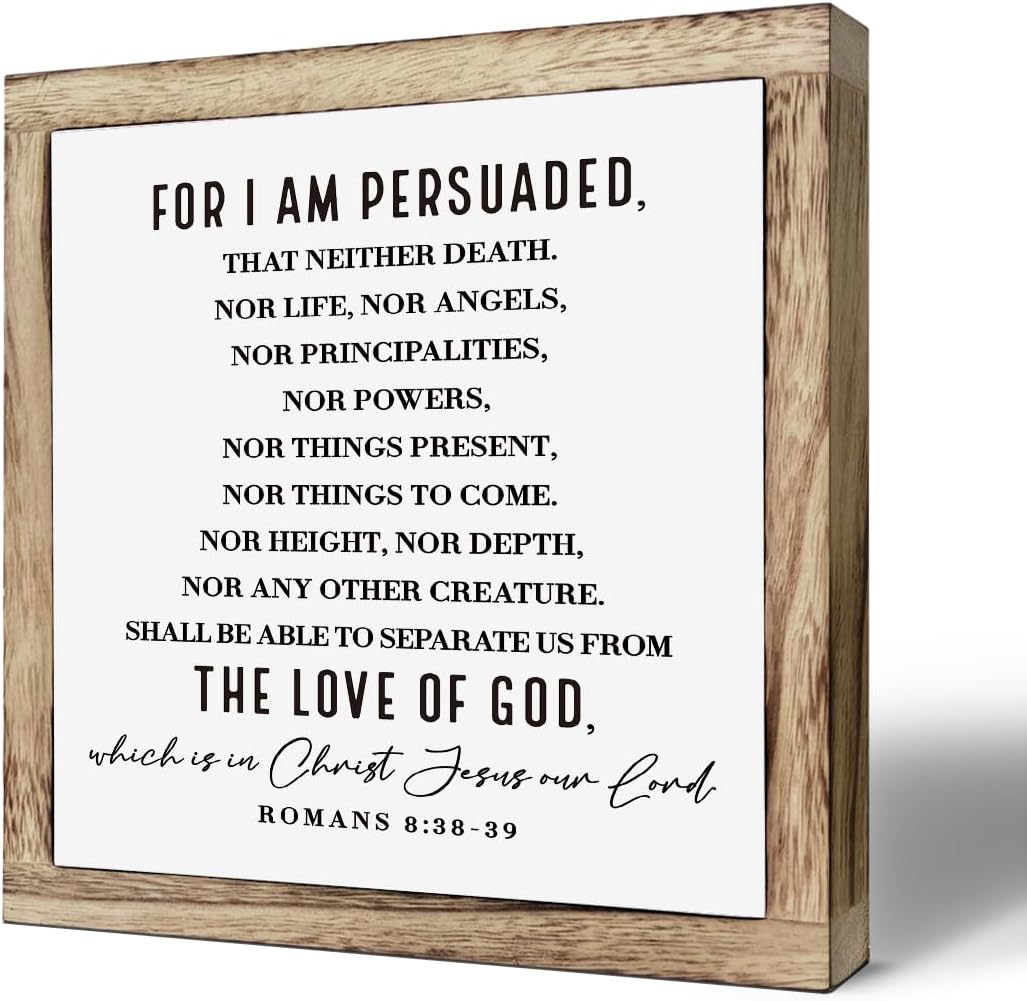 Scripture Sign, Romans 8:38-39 - For I am Persuaded Sign, Wooden Plaques Box Signs, Bible Verse Decor Art, Farmhouse Decoration for Shelf, Christian Wooden Table Signs, Religious Home Office Decor