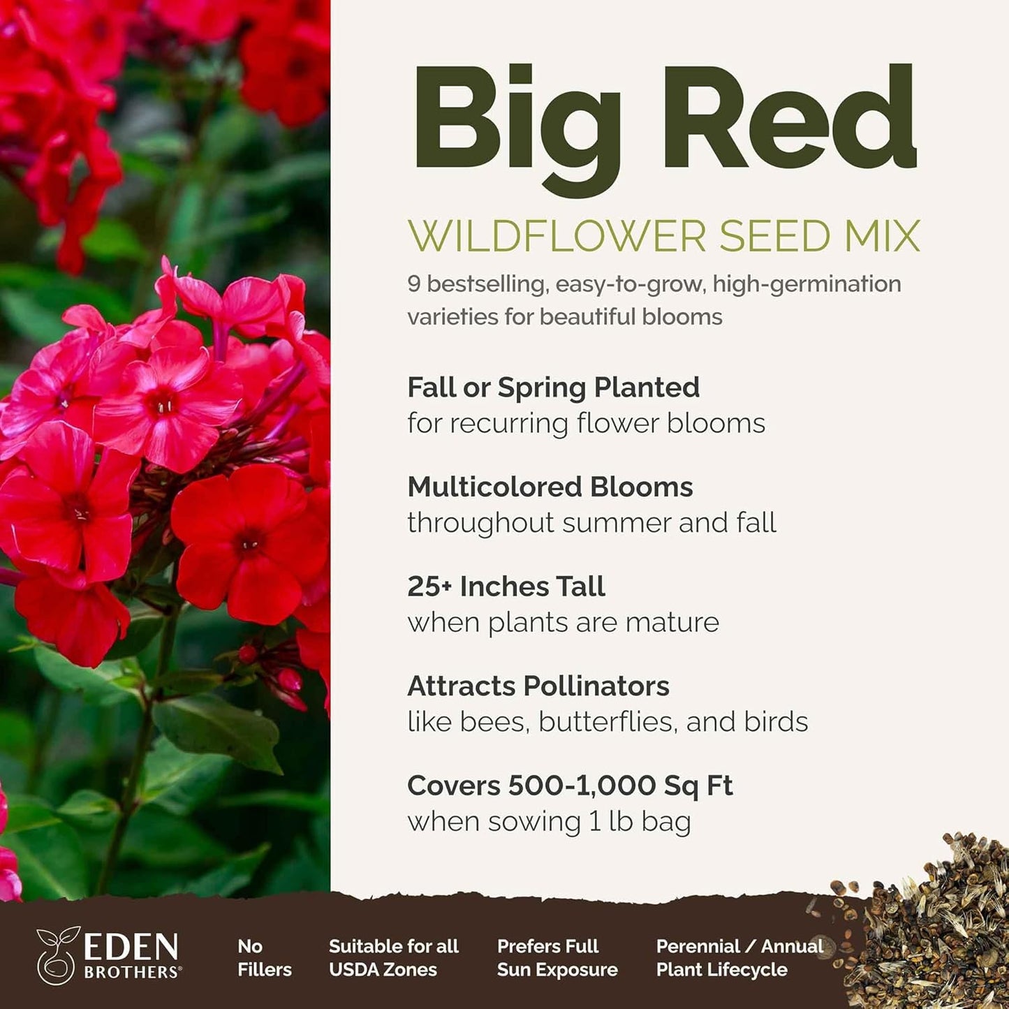 Eden Brothers Big Red Flower Mixed Seeds for Planting, 1 lb, 480,000+ Seeds with Painted Daisy Flame, Zinnia, Red Phlox | Attracts Pollinators, Plant in Spring or Fall, Zones 3, 4, 5, 6, 7, 8, 9, 10