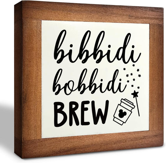 Bippity Boppity Wood Plaque, Rustic Coffee Table Sign, Kitchen Home Decor, Tabletop Decor, Coffee Lover Gift, Disney Lover Gift - 5.9x5.9in