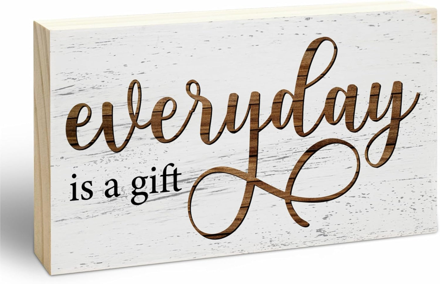 Rustic Wooden Block Sign - Everyday Is A Gift - 5"X3" Postive Pine Wood Plaque, Home & Garden Decor, Housewarming Gift For Friends, Desk & Tabletop, Shelf Accessories - A14