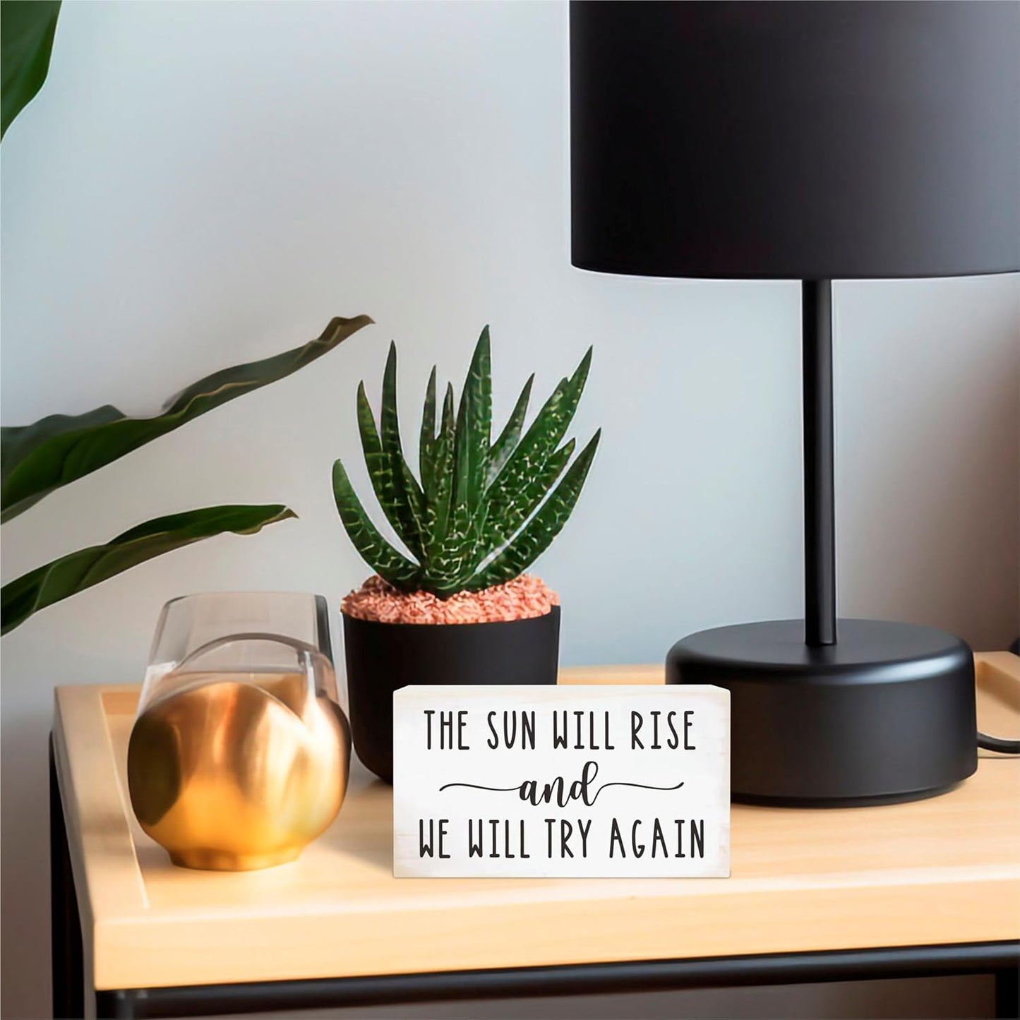 Rustic Wooden Block Sign - The Sun Will Rise And We Will Try Again - 5"X3" Postive Pine Wood Plaque, Home & Office Decor, Gift For Colleagues, HR, Friends, Desk & Tabletop, Shelf Accessories - A20