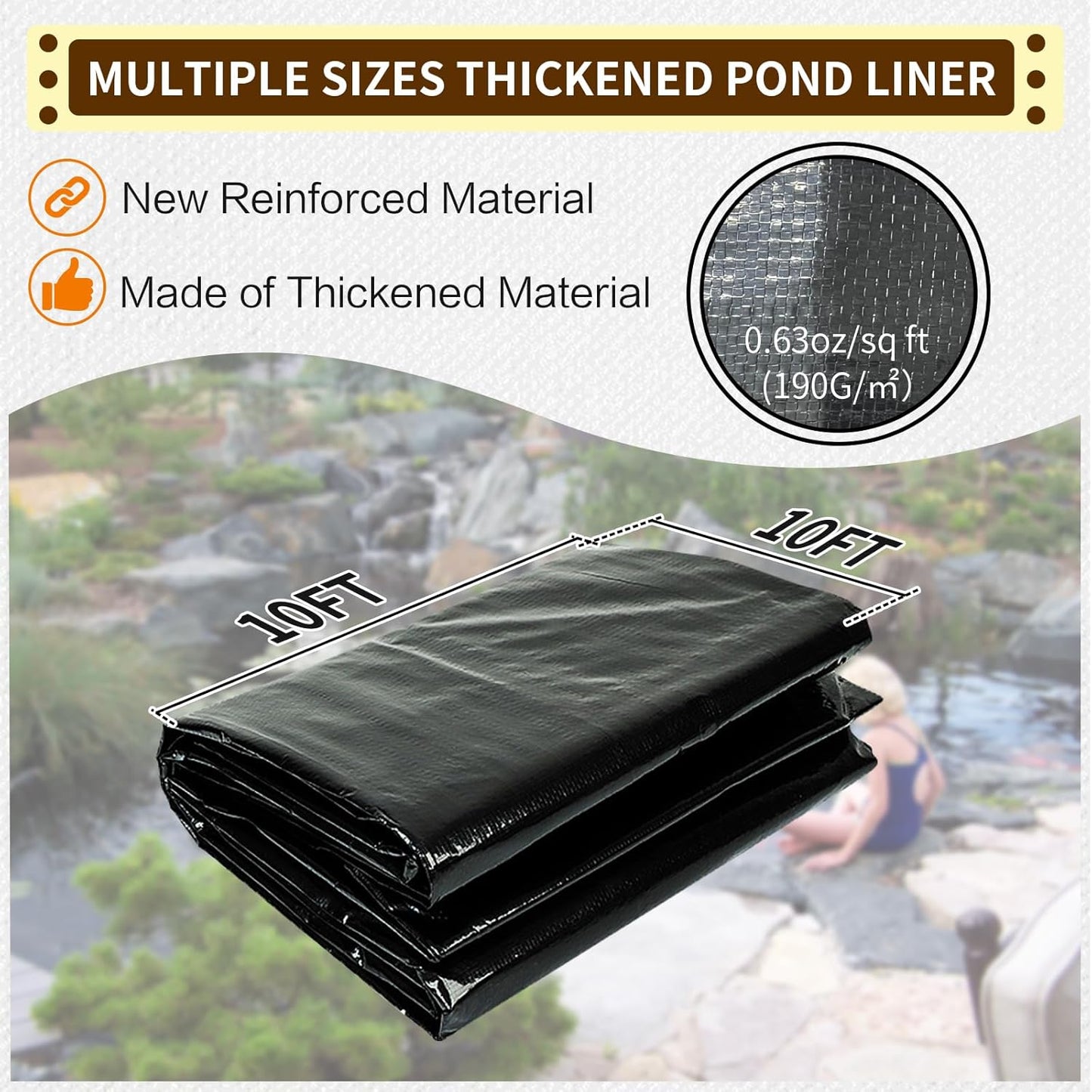 yeezoo 10X10FT Reinforced PE Pond Liner, KOI Pond Liners for Outdoor Ponds, Enhanced 5-Layer Structure Pond Liner for Fish, Duck, Garden Raised Bed and Waterscape Pond(0.63oz/sq ft Thickness)