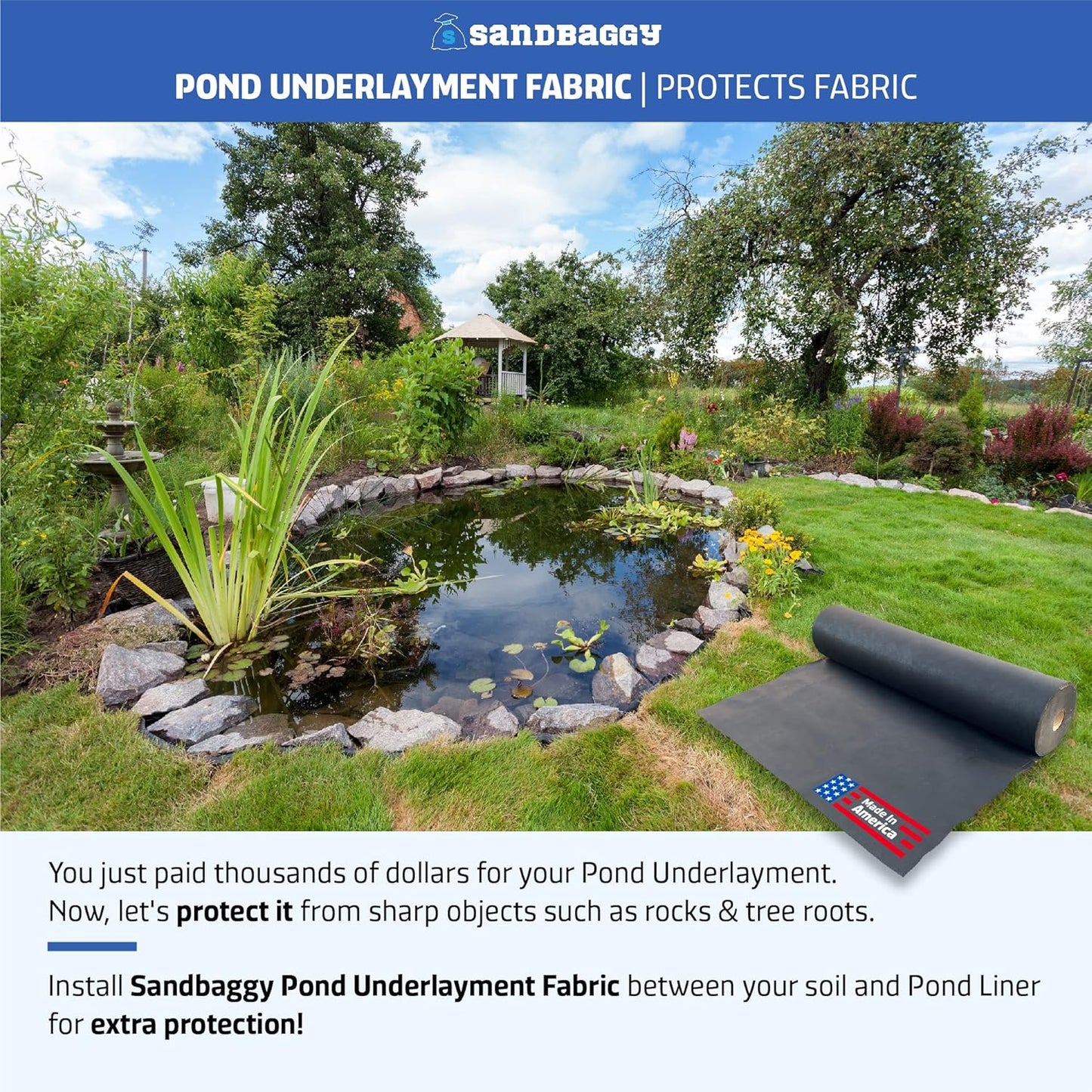 Sandbaggy Geotextile Pond Underlayment Padding | Made in USA | 50 YEAR Life* | Non Woven Fabric Protects Pond Liner From Damage | Made of Industrial Grade DOT Approved Fabric (25 ft x 25 ft or 625 sq ft)